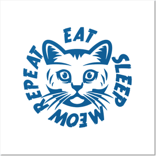 Eat Sleep Meow Repeat Posters and Art